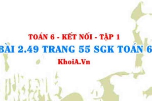 Bài 2.49 trang 55 SGK Toán 6 tập 1 Kết nối tri thức